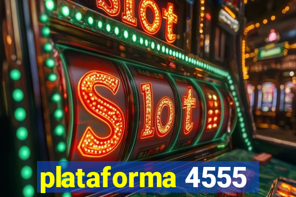 plataforma 4555